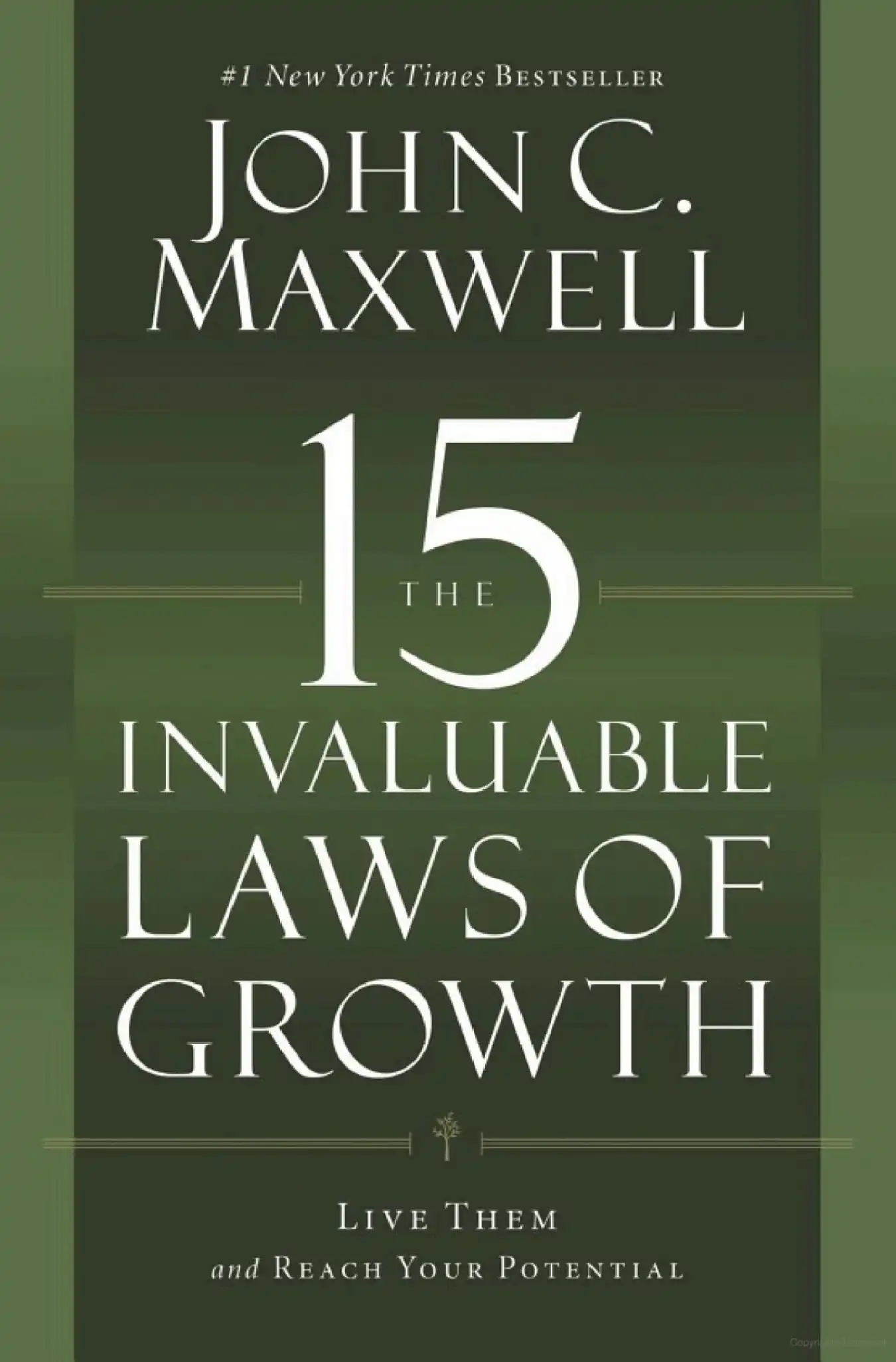 John Maxwell's - The 15 Invaluable Laws of Growth